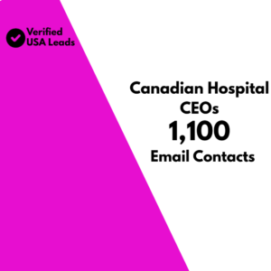 Canadian Hospital CEOs Email List