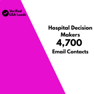 Hospital Decision Makers Email List